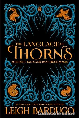 Libros: THE LANGUAGE OF THORNS - LEIGH BARDUGO - Foto 1