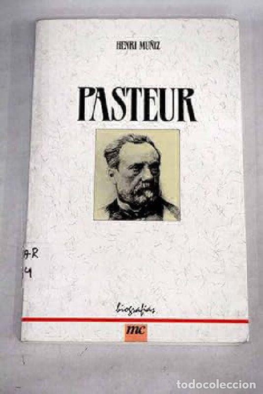 Libros: PASTEUR - HENRI MU&Ntilde;IZ - Foto 1