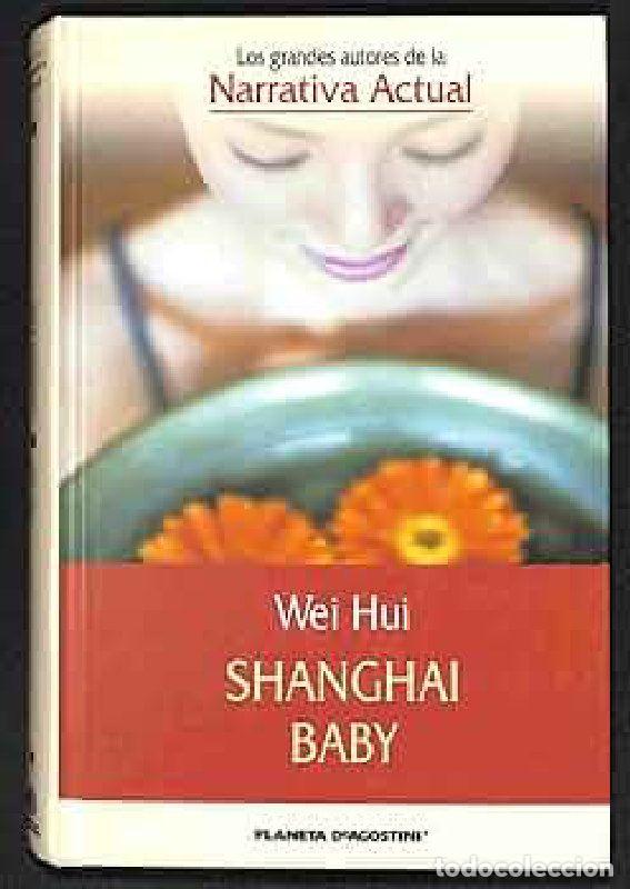 Libros: SHANGAI BABY - WEI HUI - Foto 1