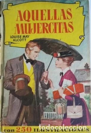 Libros: AQUELLAS MUJERCITAS - LOUISE MAY ALCOTT - Foto 1