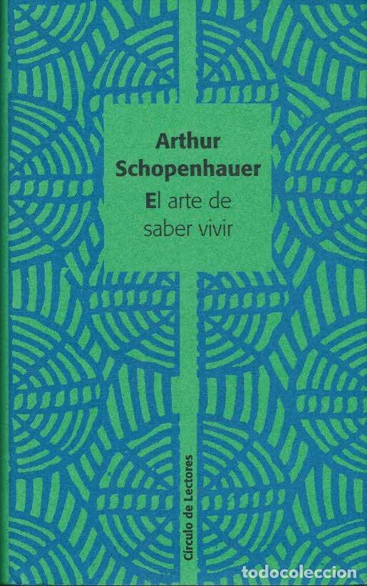 Libros: EL ARTE DE SABER VIVIR - ARTHUR SCHOPENHAUER - Foto 1