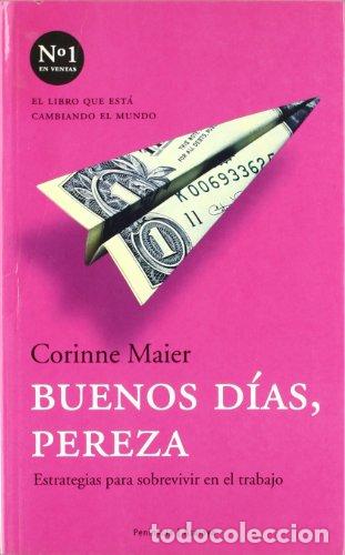 Libros: BUENOS DIAS PEREZA - CORINNE MAIER - Foto 1