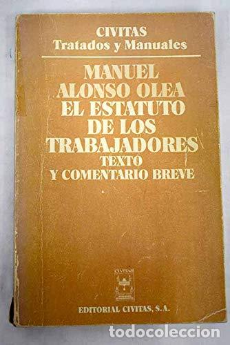 Libros: EL ESTATUTO DE LOS TRABAJADORES - MANUEL ALONSO OLEA - Foto 1
