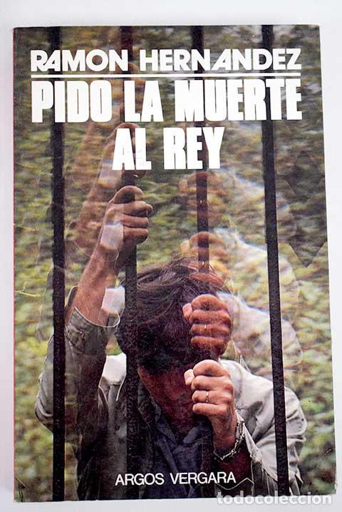 Libros: PIDO LA MUERTE AL REY - RAMON HERNANDEZ - Foto 1