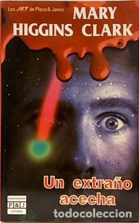 Libros: UN EXTRA&Ntilde;O ACECHA - MARY HIGGINS CLARK - Foto 1
