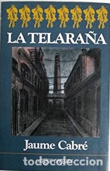Libros: LA TELARA&Ntilde;A - JAUME CABRE - Foto 1