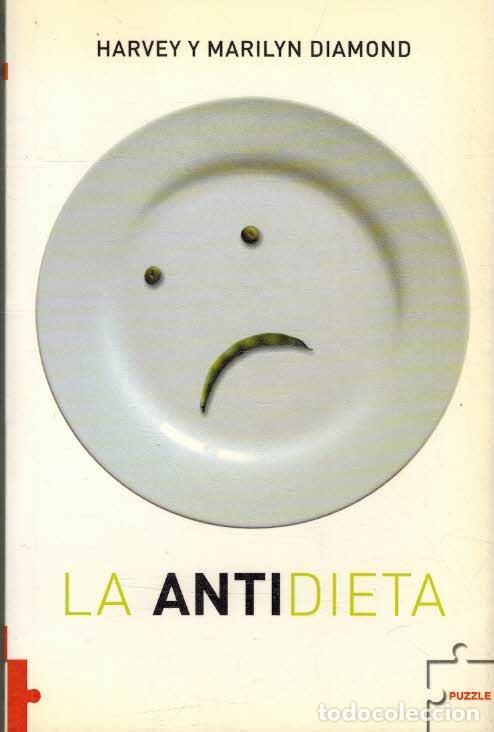 Libros: LA ANTIDIETA - HARVEY DIAMOND / MARILYN DIAMOND - Foto 1