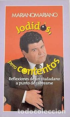 Libros: JODIDOS PERO CONTENTOS - MARIANO MARIANO - Foto 1