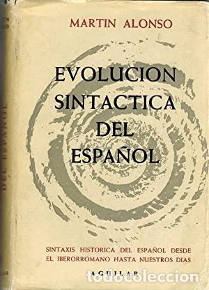 Libros: EVOLUCION SINTACTICA DEL ESPA&Ntilde;OL - MARTIN ALONSO - Foto 1