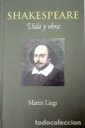 Libros: SHAKESPEARE VIDA Y OBRA - MARTIN LINGS - Foto 1