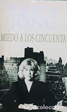 Libros: MIEDO A LOS CINCUENTA - ERICA JONG - Foto 1