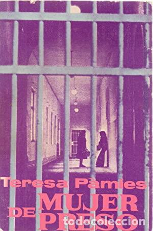 Libros: MUJER DE PRESO - TERESA PAMIES - Foto 1