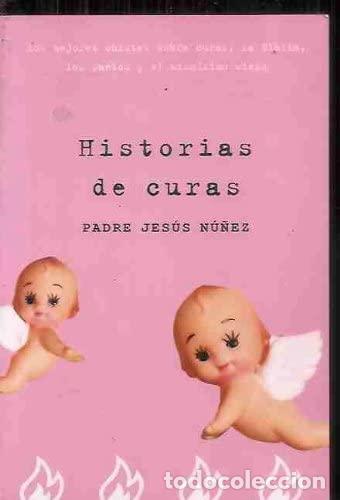 Libros: HISTORIAS DE CURAS - JESUS NU&Ntilde;EZ - Foto 1