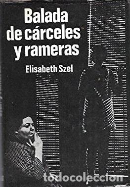 Libros: BALADA DE CARCELES Y RAMERAS - ELIZABETH SZEL - Foto 1