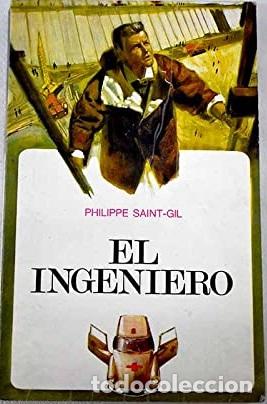 Libros: EL INGENIERO - PHILIPPE SAINT GIL - Foto 1
