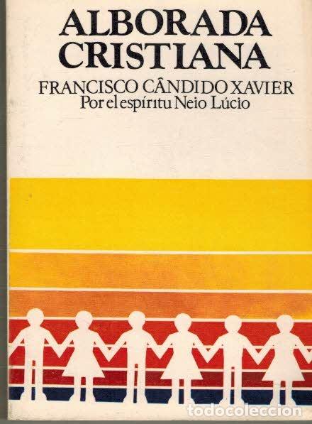 Libros: ALBORADA CRISTIANA - FRANCISCO CANDIDO XAVIER - Foto 1