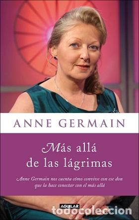 Libros: M&Aacute;S ALL&Aacute; DE LAS L&Aacute;GRIMAS - ANNE GERMAIN - Foto 1