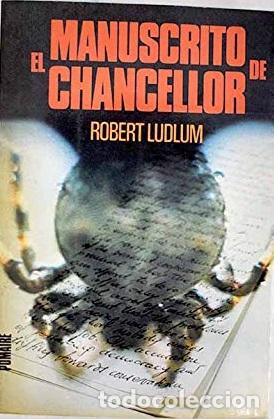 Libros: EL MANUSCRITO DE CHANCELLOR - ROBERT LUDLUM - Foto 1