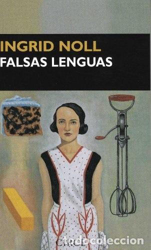 Libros: FALSAS LENGUAS - INGRID NOLL - Foto 1