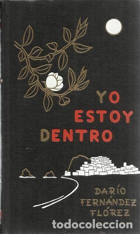 Libros: YO ESTOY DENTRO - DARIO FERNANDEZ FLOREZ - Foto 1