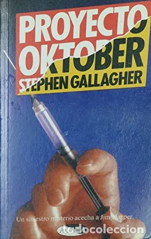 Libros: PROYECTO OKTOBER - STEPHEN GALLAGHER - Foto 1