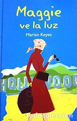 Libros: MAGGIE VE LA LUZ - MARIAN KEYES - Foto 1