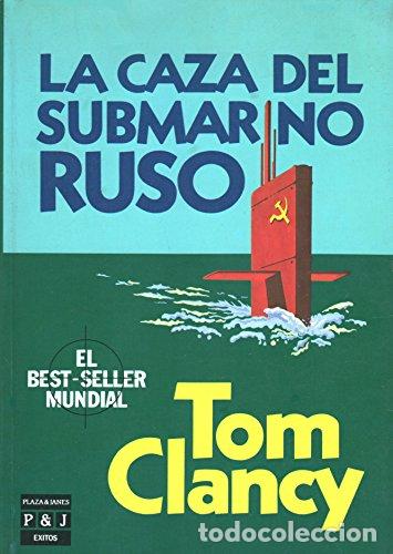 Libros: LA CAZA DEL SUBMARINO RUSO - TOM CLANCY - Foto 1
