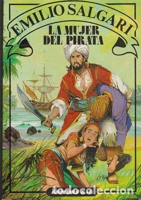 Libros: LA MUJER DEL PIRATA - EMILIO SALGARI - Foto 1