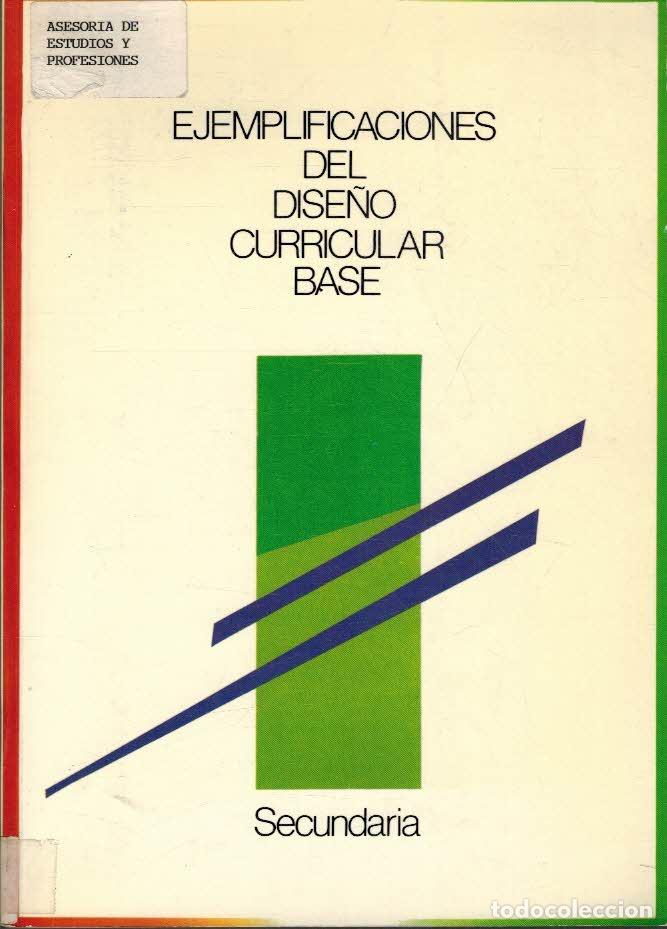 Libros: EJEMPLIFICACIONES DEL DISE&Ntilde;O CURRICULAR BASE. SECUNDARIA - VVAA - Foto 1