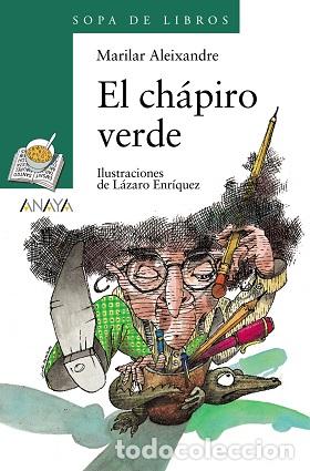 Libros: EL CHAPIRO VERDE - MARILAR ALEIXANDRE - Foto 1