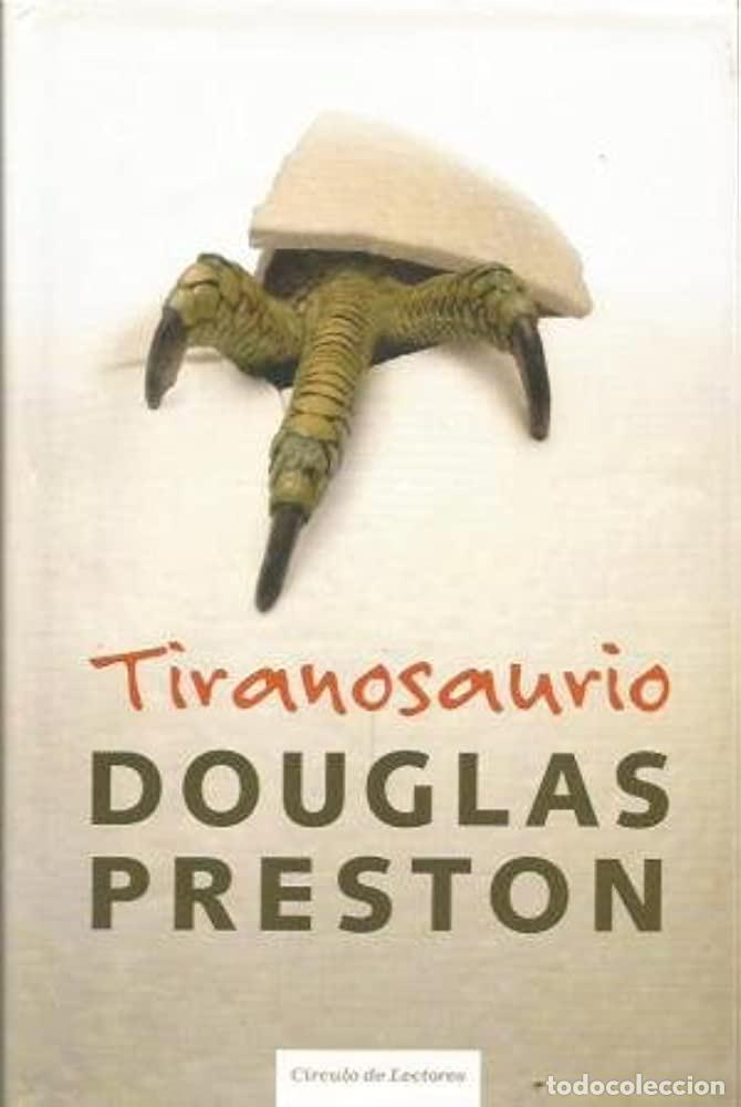 Libros: TIRANOSAURIO - DOUGLAS PRESTON - Foto 1