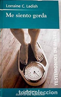 Libros: ME SIENTO GORDA - LORRAINE C. LADISH - Foto 1
