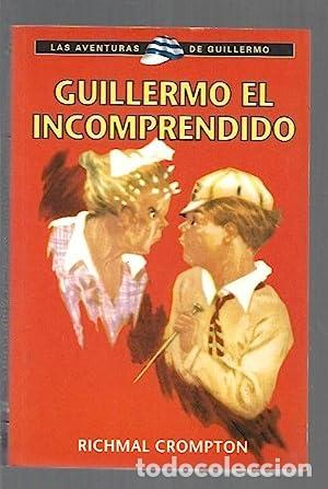 Libros: GUILLERMO EL INCOMPRENDIDO - RICHMAL CROMPTON - Foto 1