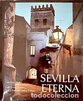 Libros: SEVILLA ETERNA - VARIOS AUTORES - Foto 1