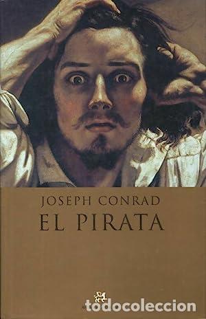 Libros: EL PIRATA - JOSEPH CONRAD - Foto 1