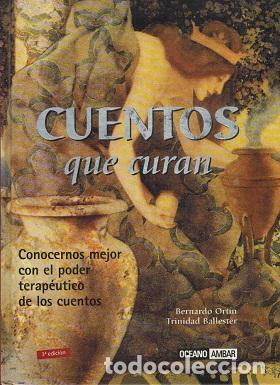 Libros: CUENTOS QUE CURAN - BERNARDO ORT&Iacute;N / TRINIDAD BALLESTER - Foto 1