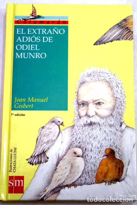 Libros: EL EXTRA&Ntilde;O ADIOS DE ODIEL MUNRO - JOAN MANUEL GISBERT - Foto 1