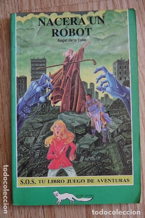 Libros: NACERA UN ROBOT - ANGEL DE LA CALLE - Foto 1