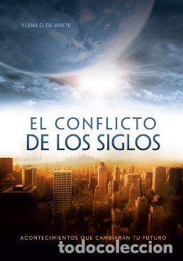 Libros: EL CONFLICTO DE LOS SIGLOS - ELENA G. DE WHITE - Foto 1