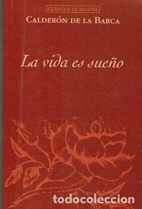 Libros: LA VIDA ES SUE&Ntilde;O - CALDERON DE LA BARCA - Foto 1