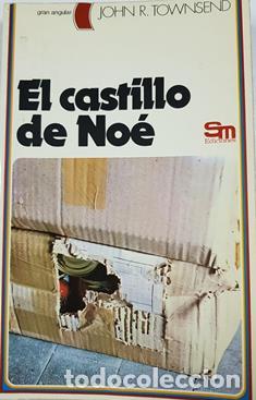 Libros: EL CASTILLO DE NOE - JOHN R. TOWNSEND - Foto 1
