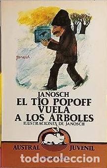 Libros: EL TIO POPOFF VUELA A LOS ARBOLES - JANOSCH - Foto 1