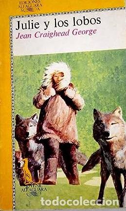 Libros: JULIE Y LOS LOBOS - JEAN GRAIGHEAD GEORGE - Foto 1