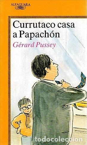 Libros: CURRUTACO CASA A PAPACHON - GERARD PUSSEY - Foto 1