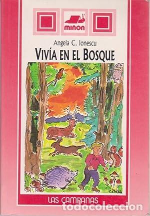 Libros: VIV&Iacute;A EN EL BOSQUE - ANGELA C. IONESCU - Foto 1