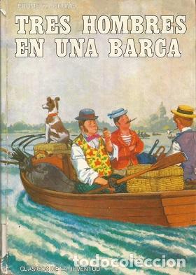 Libros: TRES HOMBRES EN UNA BARCA (SIN CONTAR CON EL PERRO) - JEROME K. JEROME - Foto 1