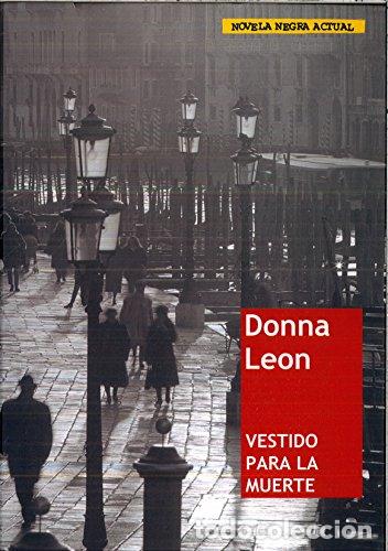 Libros: VESTIDA PARA LA MUERTE - DONNA LEON - Foto 1