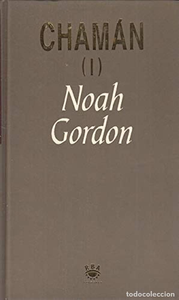 Libros: CHAMAN I Y II - NOAH GORDON - Foto 1