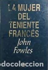 Libros: LA MUJER DEL TENIENTE FRANCES - JOHN FOWLES - Foto 1