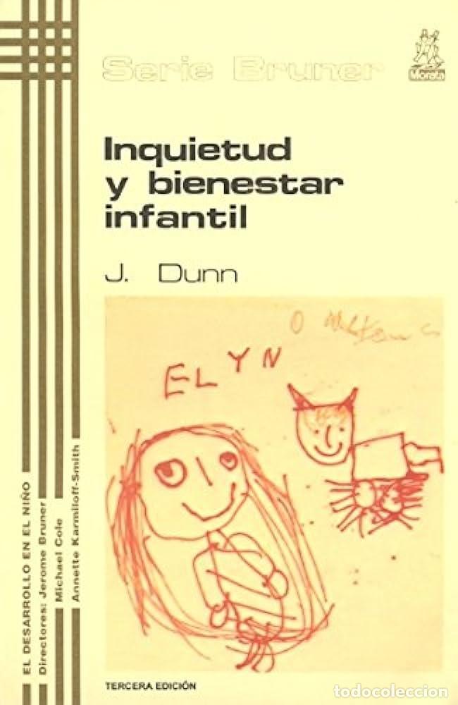 Libros: INQUIETUD Y BIENESTAR INFANTIL - J. DUNN - Foto 1